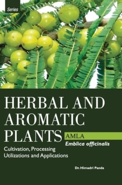 Cover for Himadri Panda · HERBAL AND AROMATIC PLANTS - Emblica officinalis (AMLA) (Hardcover Book) (2017)