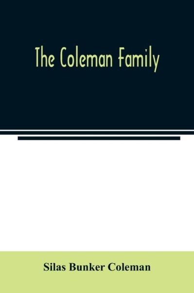Cover for Silas Bunker Coleman · The Coleman family (Taschenbuch) (2020)