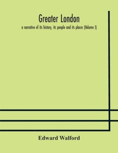 Cover for Edward Walford · Greater London (Paperback Book) (2020)