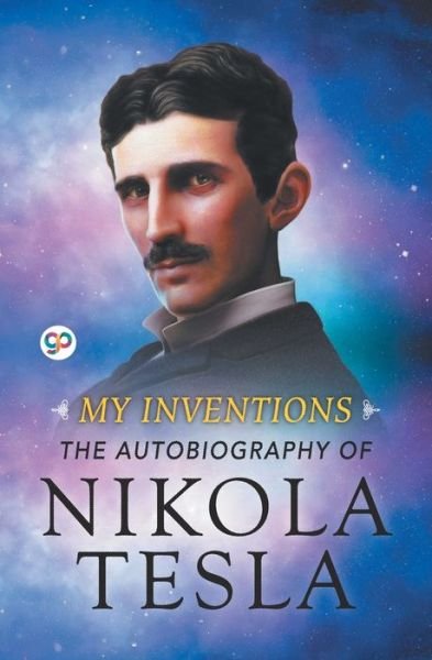 Cover for Nikola Tesla · My Inventions: The Autobiography of Nikola Tesla (Paperback Book) [Ed edition] (2018)