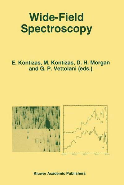 E Kontizas · Wide-Field Spectroscopy: Proceedings of the 2nd Conference of the Working Group of IAU Commission 9 on "Wide-Field Imaging" held in Athens, Greece, May 20-25, 1996 - Astrophysics and Space Science Library (Taschenbuch) [Softcover reprint of the original 1st ed. 1997 edition] (2012)