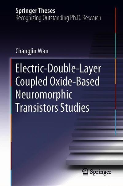 Cover for Wan · Electric Double Layer Coupled Oxide Based Neuromorphic Transistors Studies (Buch) [1st ed. 2019 edition] (2019)