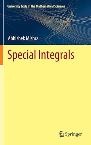 Cover for Abhishek Mishra · Special Integrals - University Texts in the Mathematical Sciences (Innbunden bok) [2024 edition] (2025)