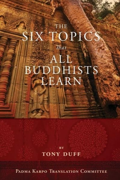 Cover for Tony Duff · The Six Topics That All Buddhists Learn (Taschenbuch) (2014)