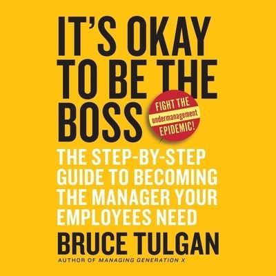 Cover for Bruce Tulgan · It's Okay to Be the Boss (CD) (2021)