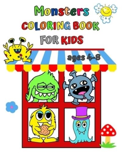 Maryan Ben Kim · Monsters Coloring Book for Kids ages 4-8: Easy to color activity book, big simple images, cute funny faces (Paperback Book) (2024)
