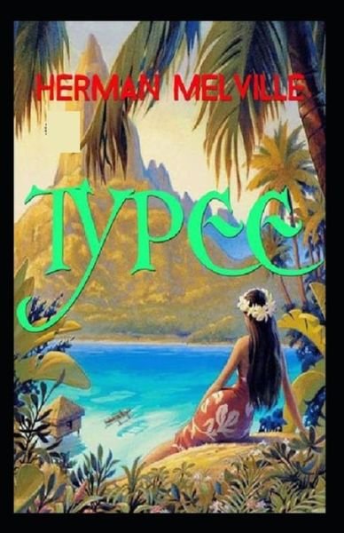 Cover for Herman Melville · Typee (Paperback Bog) [Illustrated edition] (2021)