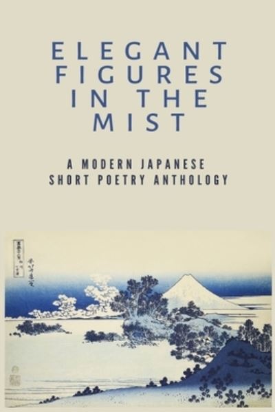 Cover for Anonymous Author · Elegant Figures in the Mist (Paperback Book) (2020)