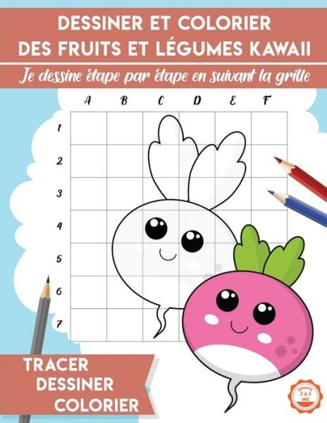 Cover for Ecr Studio Design · Dessiner et colorier des fruits et legumes kawaii (Pocketbok) (2020)