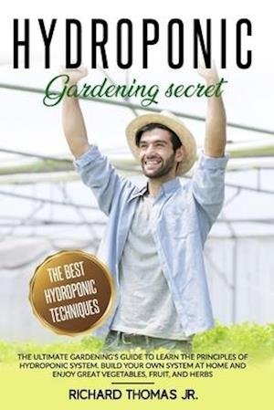 Cover for Richard Thomas · Hydroponic Gardening Secret (Paperback Bog) (2020)
