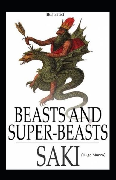 Cover for Saki · Beasts and Super Beasts illustrated (Taschenbuch) (2020)