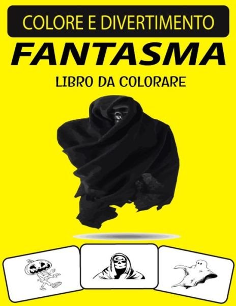 Cover for Black Rose Press House · Fantasma Libro Da Colorare (Taschenbuch) (2020)