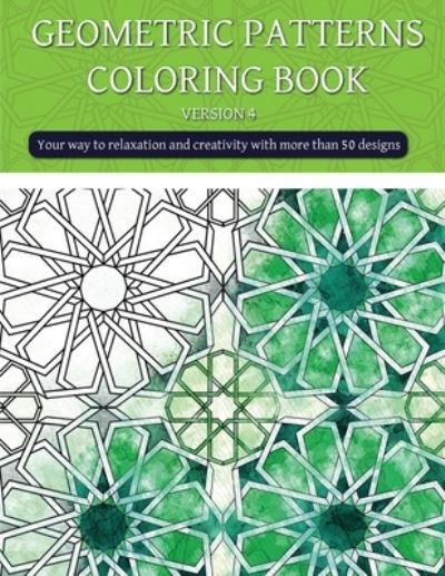 Cover for Samado Publishing · Geometric patterns coloring book (version 4): Creative geometric coloring book, geometric forms coloring book, Stress Relieving geometric patterns coloring book for adult (Paperback Book) (2021)