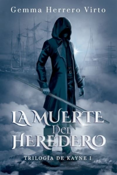 Cover for Gemma Herrero Virto · Trilogia de Kayne I: La muerte del heredero (Paperback Book) (2021)