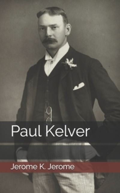 Cover for Jerome K. Jerome · Paul Kelver (N/A) (2021)