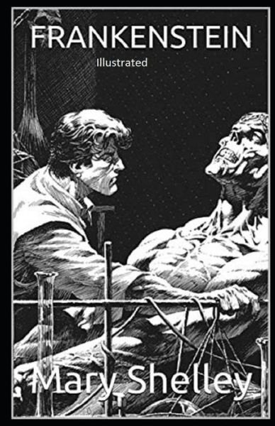 Cover for Mary Shelley · Frankenstein Illustrated (Paperback Bog) (2021)