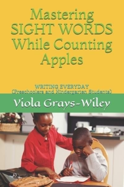 Cover for Viola Grays-Wiley · Mastering SIGHT WORDS While Counting Apples (Taschenbuch) (2021)