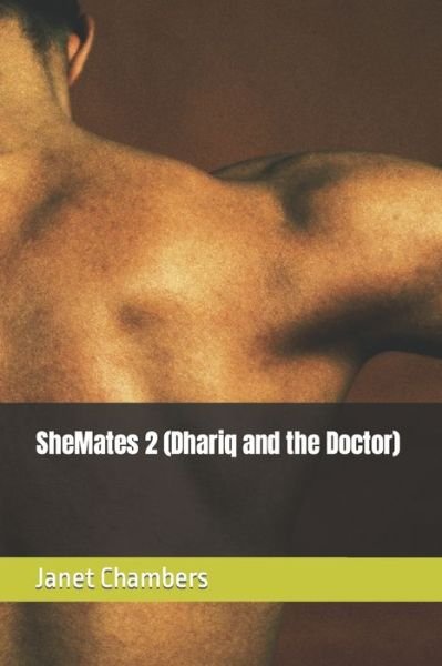 Cover for Janet Chambers · SheMates 2 (Dhariq and the Doctor) (Paperback Book) (2021)