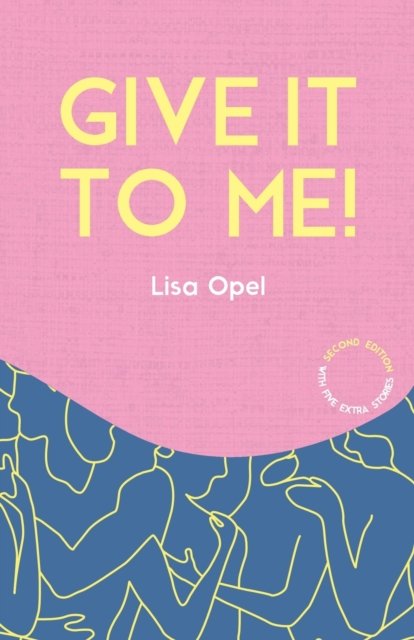 Cover for Opel Lisa Opel · Give It to Me! (Paperback Bog) (2022)