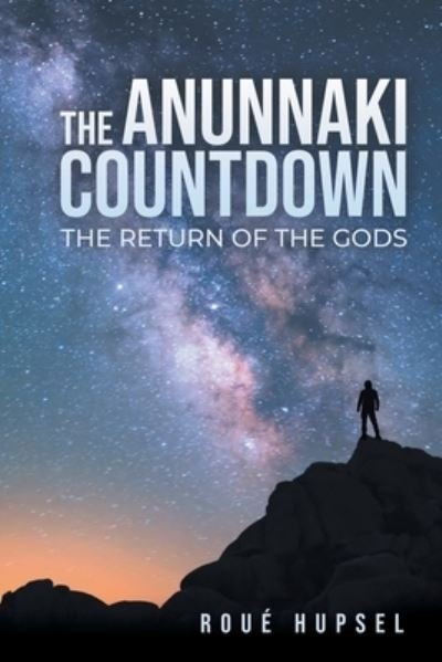 Cover for Roué Hupsel · Anunnaki Countdown (Book) (2023)