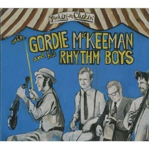Cover for Mackeeman,gordie &amp; His Rhythm Boys · Pickin N Clickin (CD) (2013)