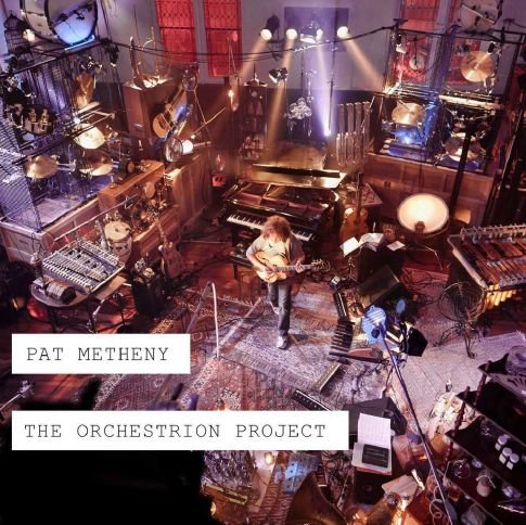 Cover for Pat Metheny · Orchestrion Project (CD) (2013)