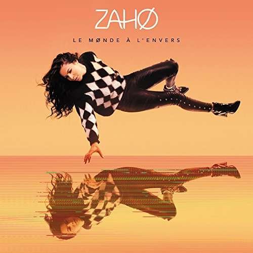 Cover for Zaho · Le Monde A L'envers (CD) (2017)