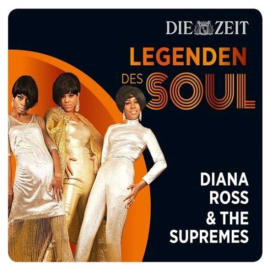 Cover for Ross,diana &amp; the Supremes · Die Zeit Edition-legenden Des Soul (CD) (2014)