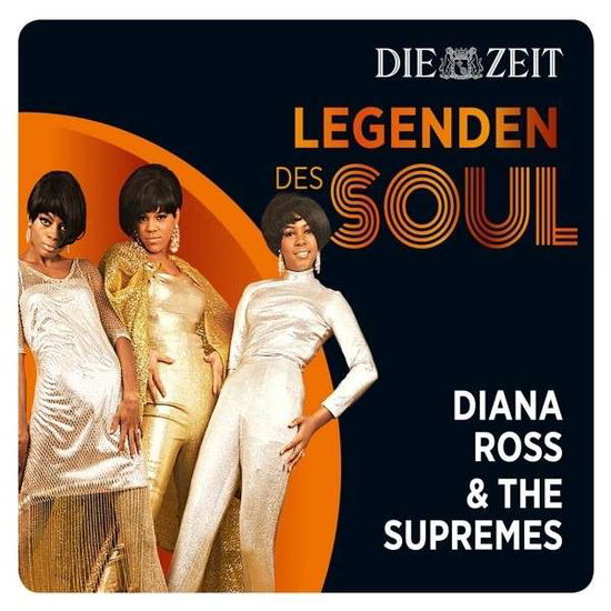 Die Zeit Edition-legenden Des Soul - Ross,diana & the Supremes - Musiikki - BRUNSWICK - 0600753516133 - tiistai 10. kesäkuuta 2014