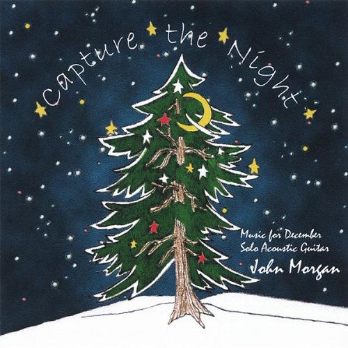 Capture the Night - John Morgan - Music - John Morgan - 0634479196133 - November 8, 2005