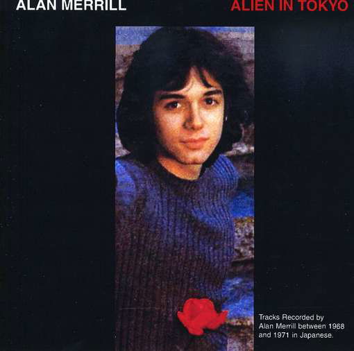 Cover for Alan Merrill · Alien in Tokyo (CD) (2008)