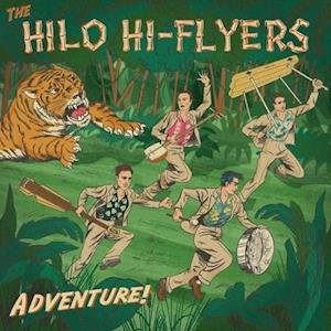 Cover for Hilo Hi-Flyers · Adventure! (LP) (2021)