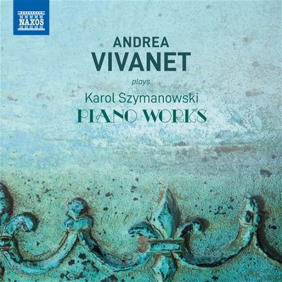 Cover for Szymanowski / Vivanet · Andrea Vivanet Plays Szymanows (CD) (2019)