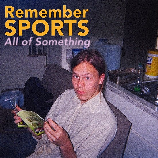 All Of Something - Remember Sports - Music - FATHER DAUGHTER RECORDS - 0731946465133 - December 6, 2019