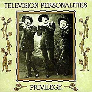 Cover for Television Personalities · Privilege (RSD 2018) (LP) [Coloured edition] (2018)