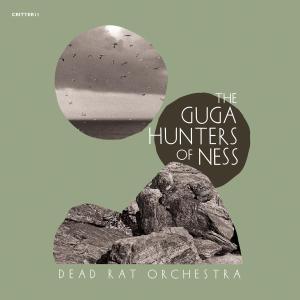 Cover for Dead Rat Orchestra · Guga Hunters of Ness (CD) [Digipak] (2012)