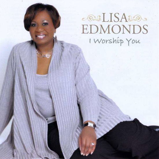 Cover for Lisa Edmonds · I Worship You (CD) (2009)