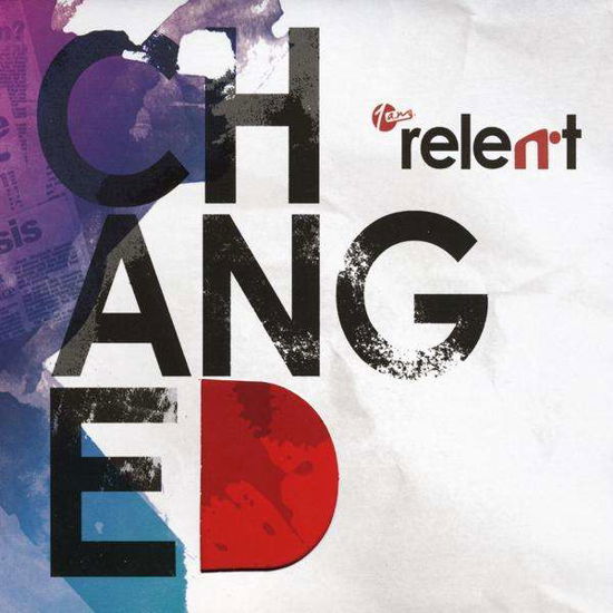 Changed - 1a.m Relent - Music - One Accord Sdn Bhd - 0884502169133 - May 18, 2010