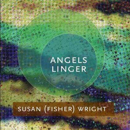 Cover for Susan Wright · Angels Linger (CD) (2011)