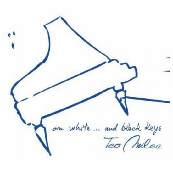 Cover for Teo Milea · On White &amp; Black Keys (CD) (2012)