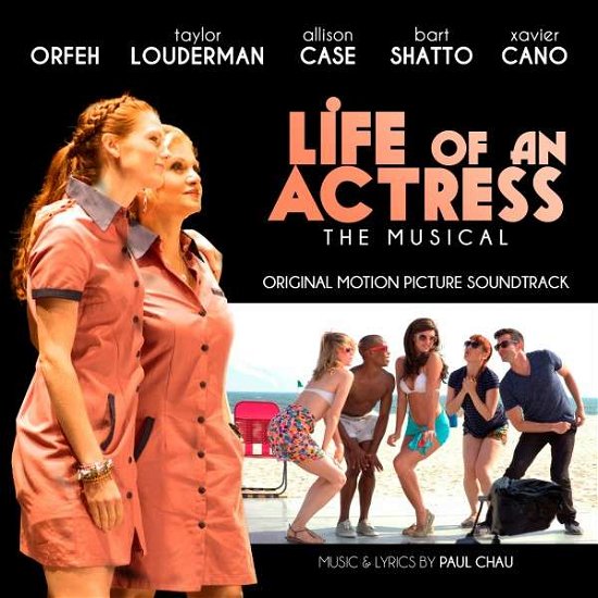 Life of an Actress / O.s.t. - Life of an Actress / O.s.t. - Musik - BROADWAY - 0888295236133 - 28 april 2015