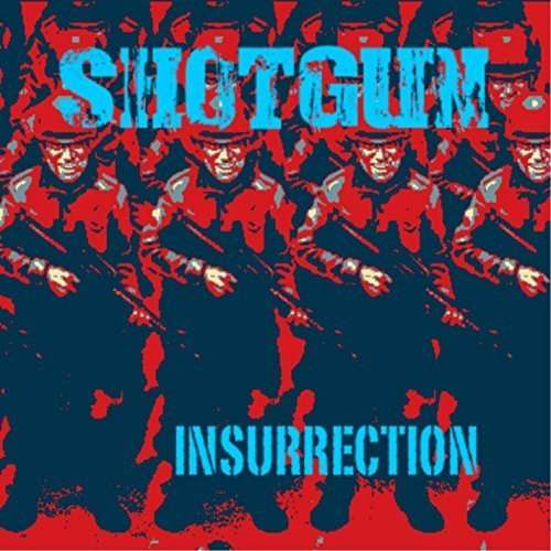 Cover for Shotgun · Insurrection (CD) (2016)