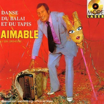 Cover for Aimable · Danse Du Balai et Du (CD) (1987)