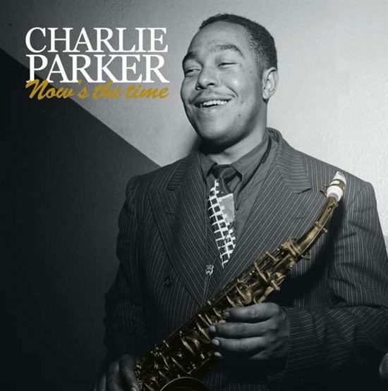 Cover for Charlie Parker · Now's The Time (LP) (2020)