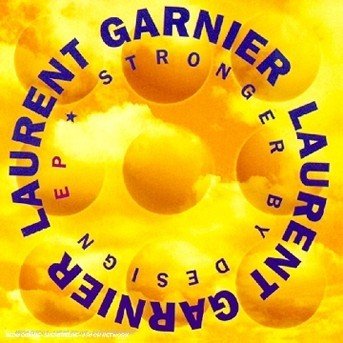Cover for Laurent Garnier · Stronger By Design (CD) (2017)
