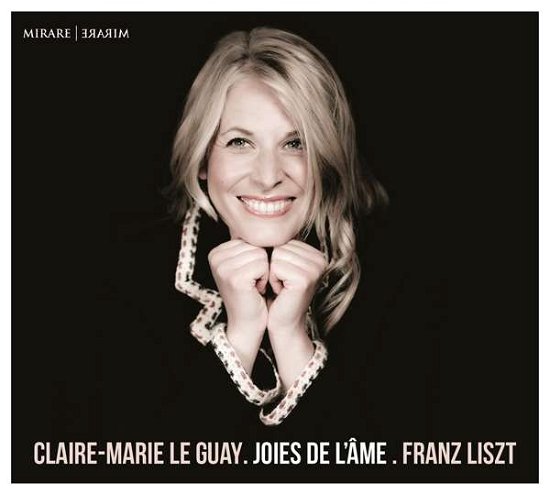 Cover for Claire-Marie Le Guay · Liszt Joies De LAme (CD) (2021)