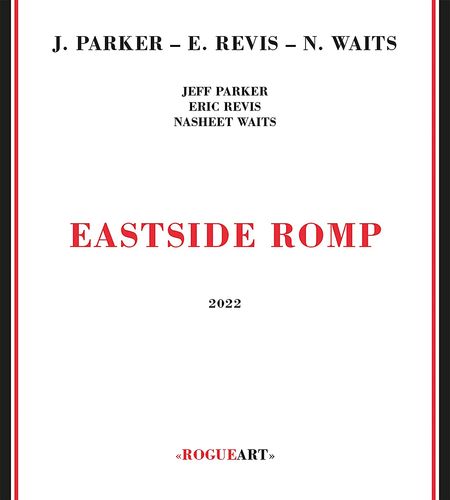 Eastside Romp - Jeff Parker - Musiikki - ROGUE ART - 3760131271133 - tiistai 30. elokuuta 2022