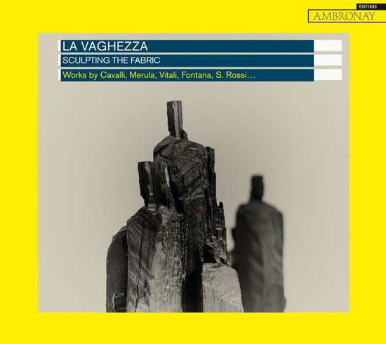 Cover for La Vaghezza · Sculpting The Fabric (CD) (2021)