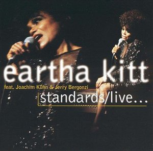 Cover for Eartha Kitt · Standards / Live (CD) (2003)