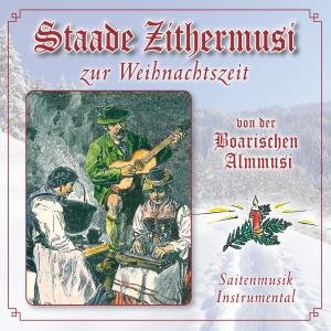 Cover for Boarische Almmusi · Staade Zithermusi Zur Weihnachtszeit (CD) (2012)